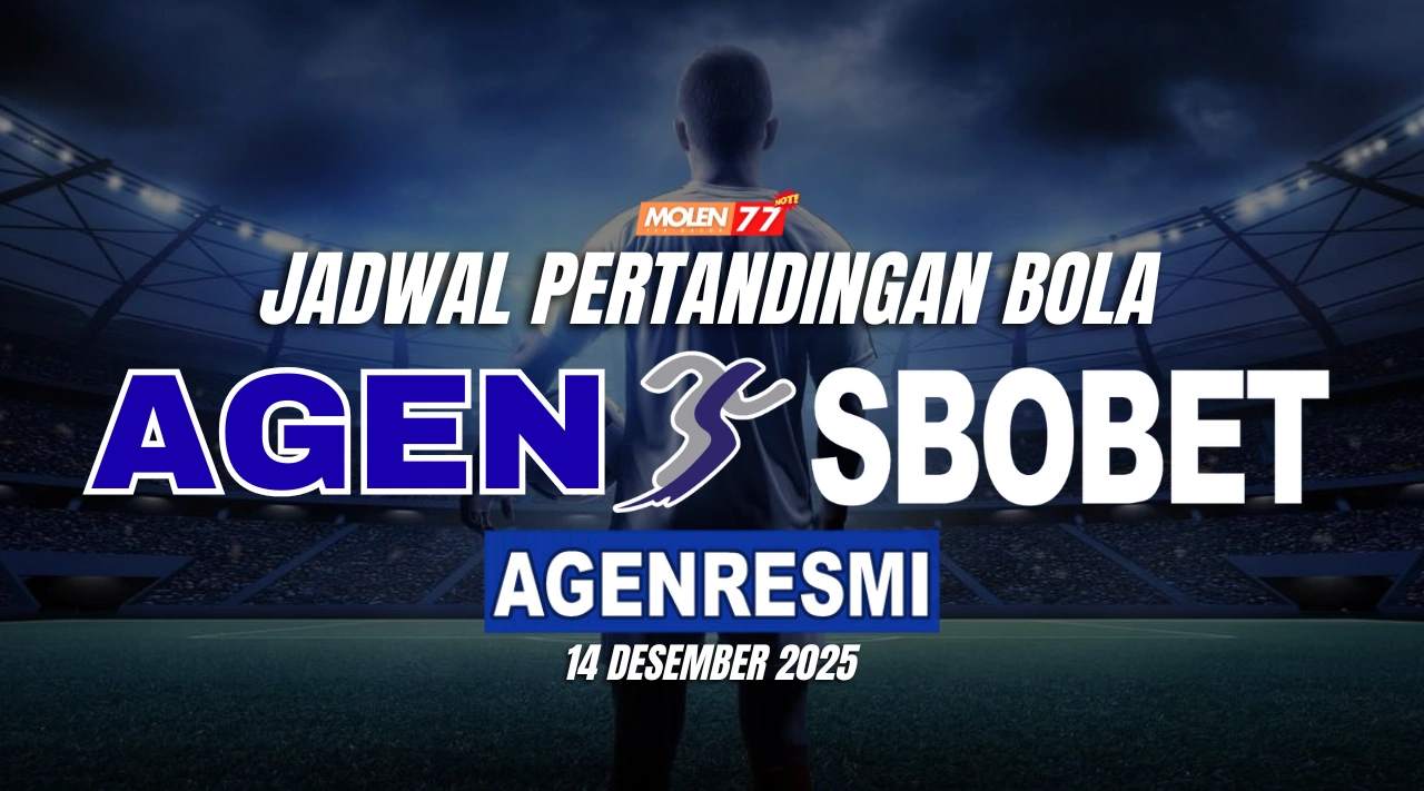 Jadwal Pertandingan Bola 14 Desember 2025 Molen77